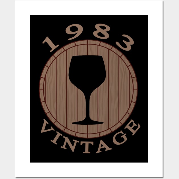 Vintage Wine Lover Birthday 1983 Wall Art by TMBTM